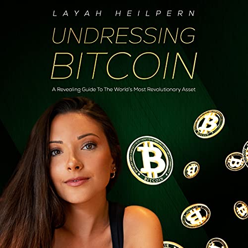 Undressing Bitcoin by Layah Heilpern