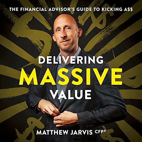 Delivering Massive Value by Matthew Jarvis