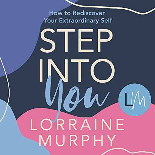 Step Into You by Lorraine Murphy