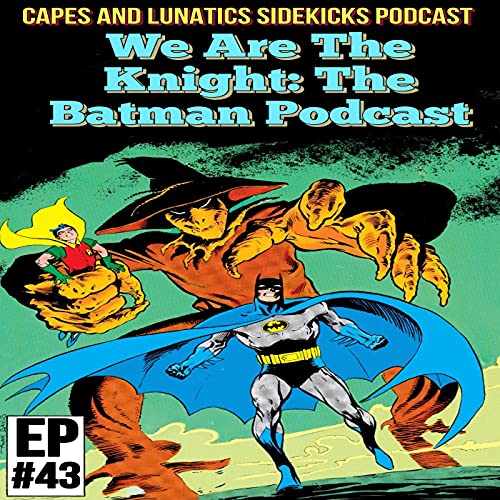 We Are the Knight Ep #43: Detective Comics #571 & Batman #112 (Fear State) by Unknown