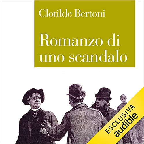 Romanzo di uno scandalo by Clotilde Bertoni