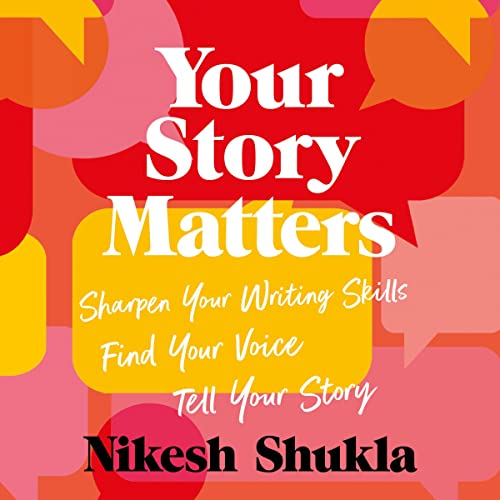 Your Story Matters by Nikesh Shukla