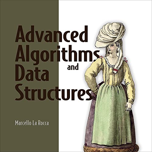 Advanced Algorithms and Data Structures by Marcello La Rocca