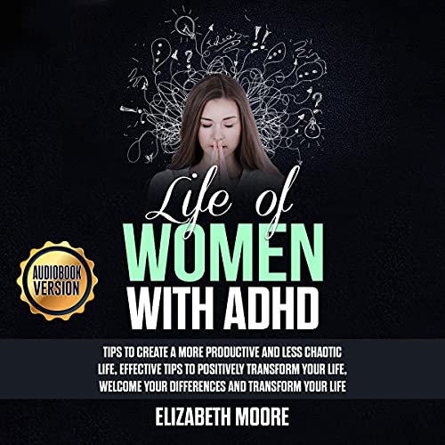 The Life of a Woman with ADHD