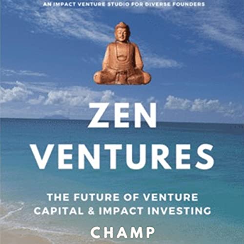 Zen Ventures by Champion Muthle