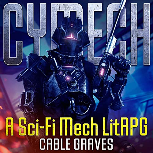 Cymech: A Sci-fi Mech LitRPG (The Cymech Series Book 1)
