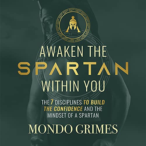 Awaken the Spartan Within You