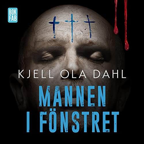 Mannen i fönstret by Kjell Ola Dahl