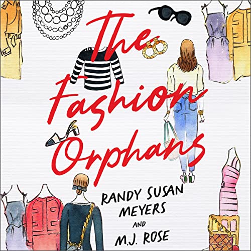 The Fashion Orphans by Randy Susan Meyers