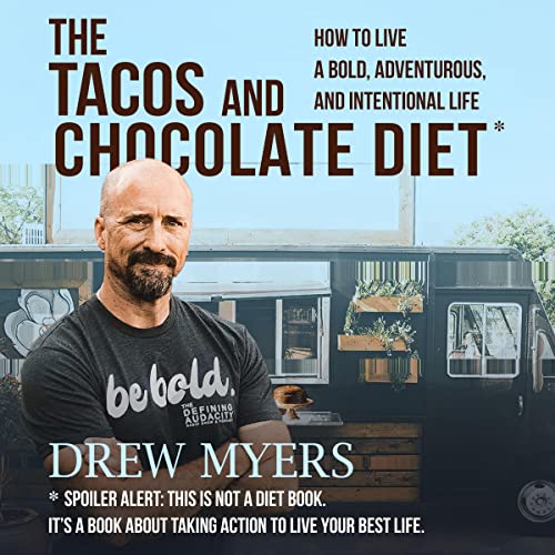 The Tacos and Chocolate Diet by Drew Myers