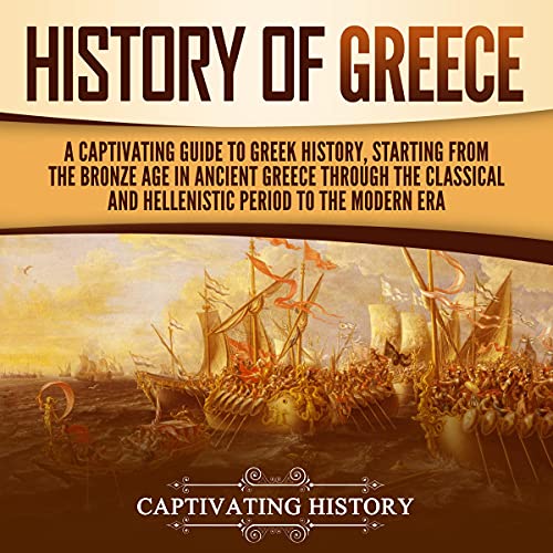 History of Greece by Captivating History