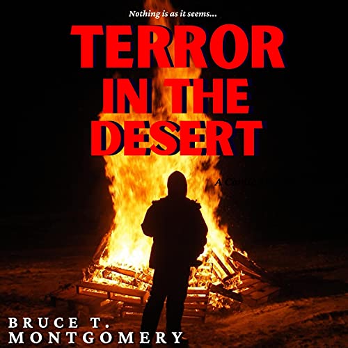 Terror in the Desert by Bruce T. Montgomery