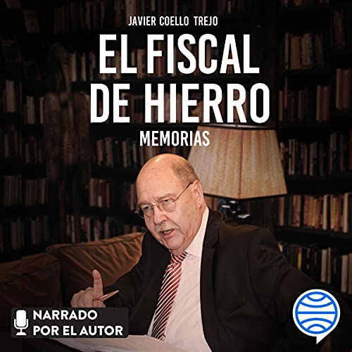 El fiscal de hierro by Javier Coello Trejo