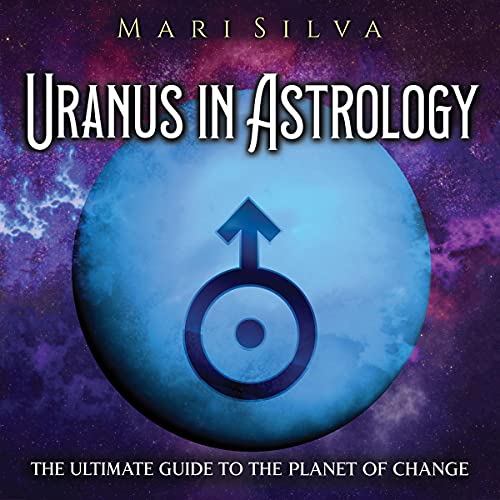 Uranus in Astrology by Mari Silva