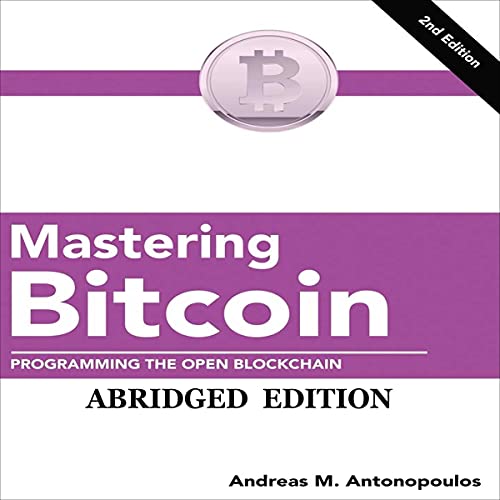 Mastering Bitcoin by Andreas M. Antonopoulos