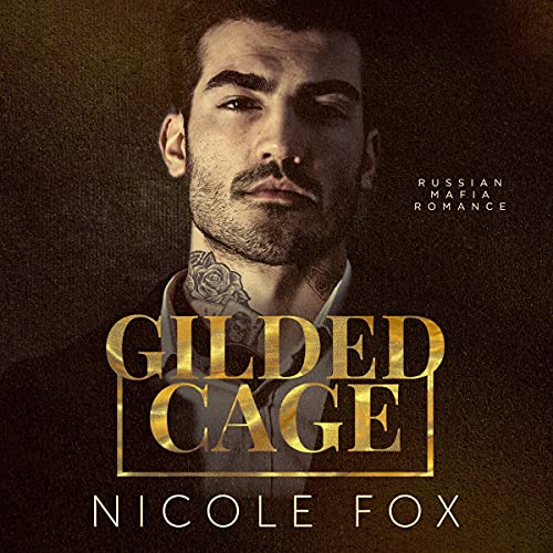 Gilded Cage by Nicole Fox