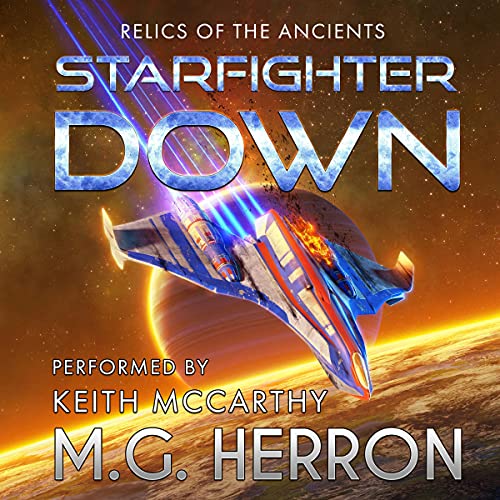 Starfighter Down by M.G. Herron