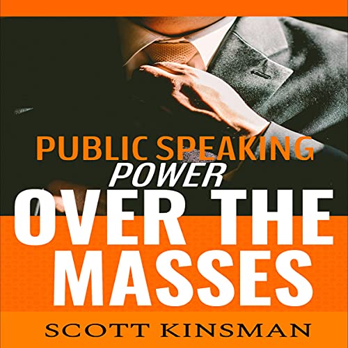 Public Speaking: Power over the Masses