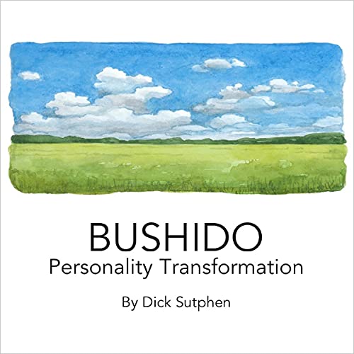 Bushido Personality Transformation by Dick Sutphen