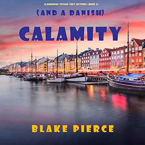 Calamity (And a Danish) by Blake Pierce
