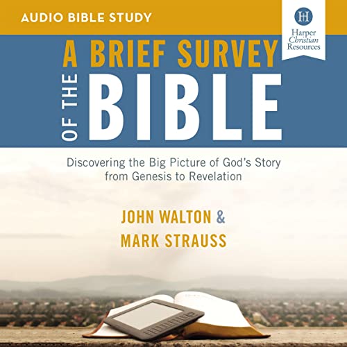 A Brief Survey of the Bible Study: Audio