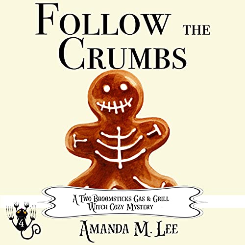 Follow the Crumbs by Amanda M. Lee