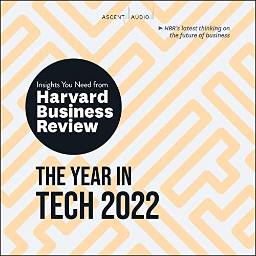 The Year in Tech, 2022 by Harvard Business Review
