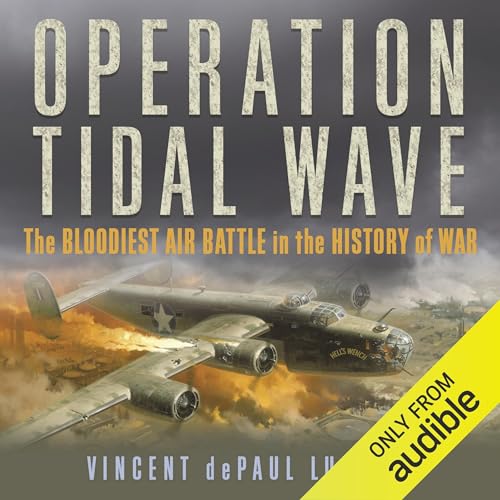 Operation Tidal Wave by Vincent dePaul Lupiano