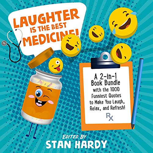 Laughter Is the Best Medicine!