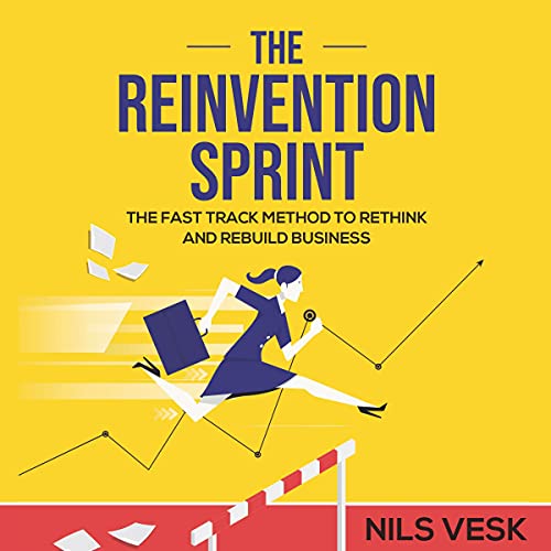 The Reinvention Sprint by Nils Vesk