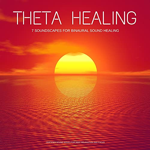 Theta Healing - 7 Soundscapes For Binaural Sound Healing by Institute for Stress Relief