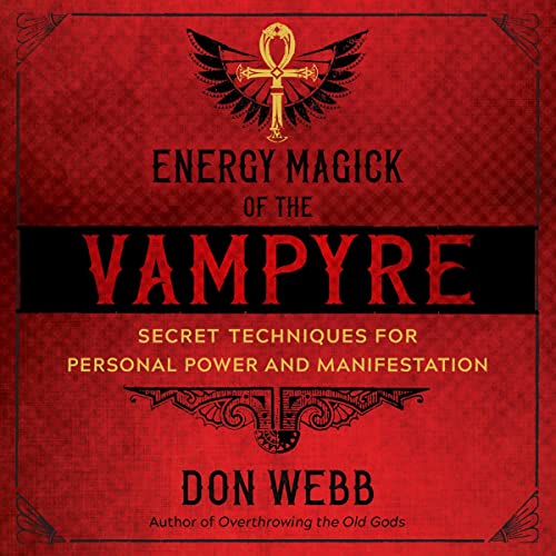 Energy Magick of the Vampyre