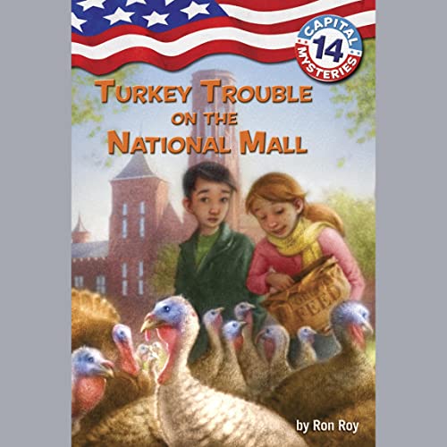 Capital Mysteries #14: Turkey Trouble on the National Mall by Ron Roy