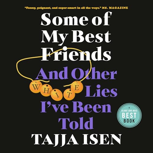 Some of My Best Friends by Tajja Isen