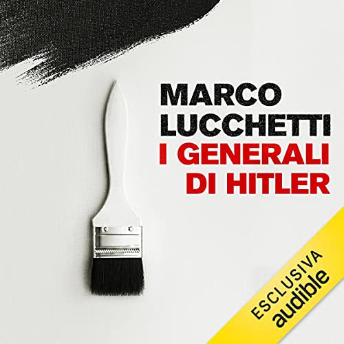 I generali di Hitler