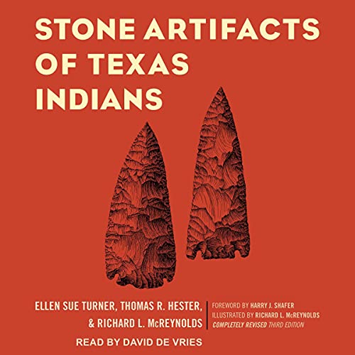 Stone Artifacts of Texas Indians by Ellen Sue Turner