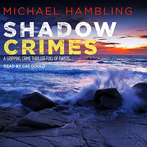 Shadow Crimes by Michael Hambling