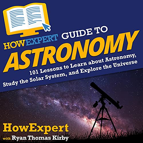 HowExpert Guide to Astronomy by HowExpert