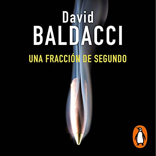Una fracción de segundo (Saga King y Maxwell 1) [SPLIT SECOND. KING&amp;MAXWELL 1] by David Baldacci