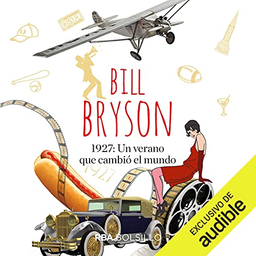 1927: Un verano que cambió el mundo