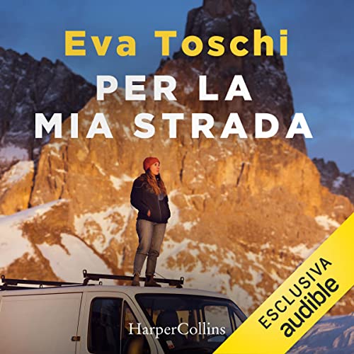 Per la mia strada by Eva Toschi