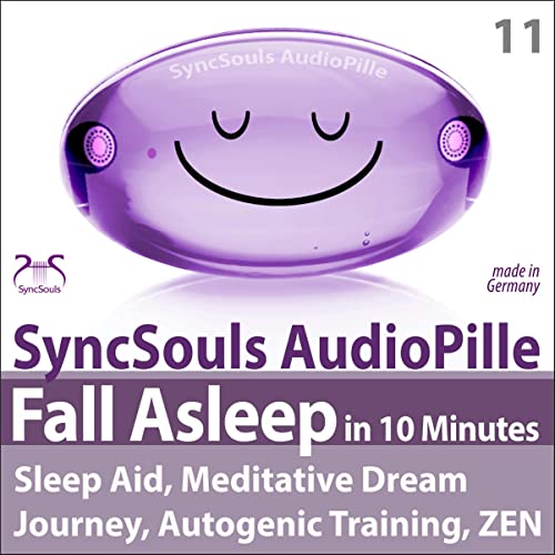 Fall Asleep in 10 Minutes (SyncSouls AudioPille)