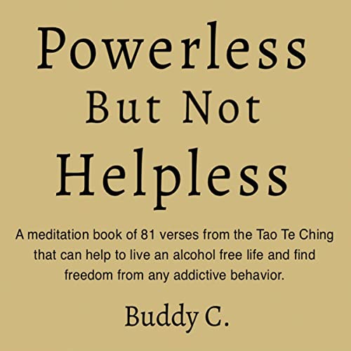 Powerless but Not Helpless by Buddy C.
