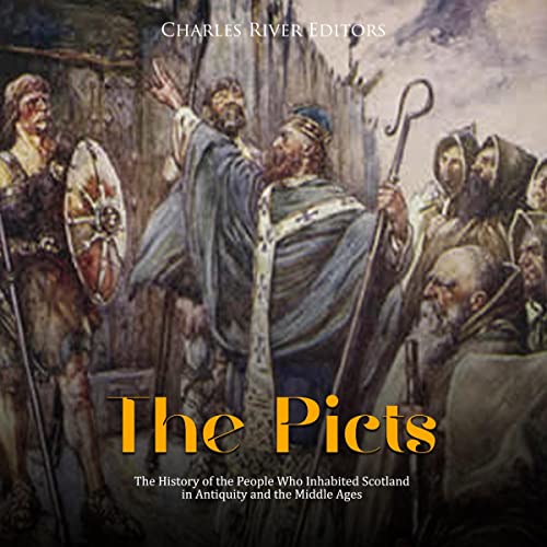 The Picts by Charles River Editors