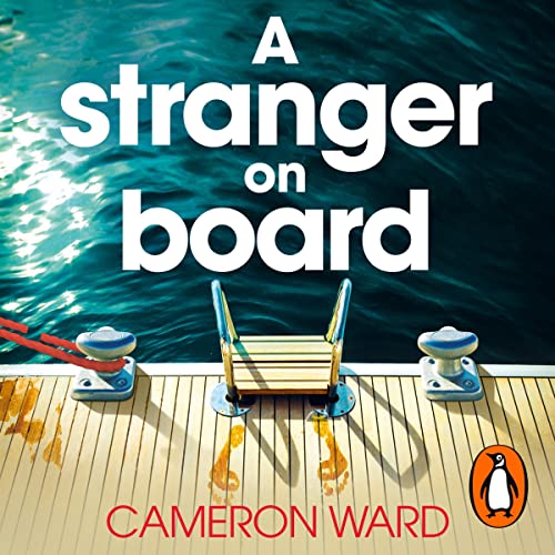 A Stranger On Board by Cameron Ward