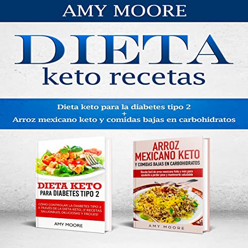 Dieta keto recetas [Keto Diet Recipes] by Amy Moore