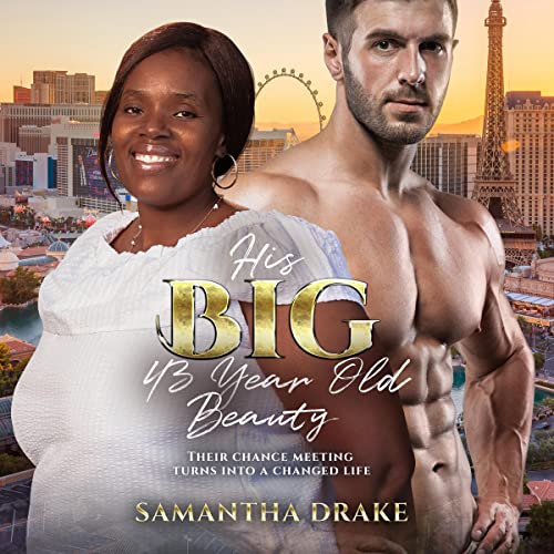 His Big, 43 Year Old Beauty