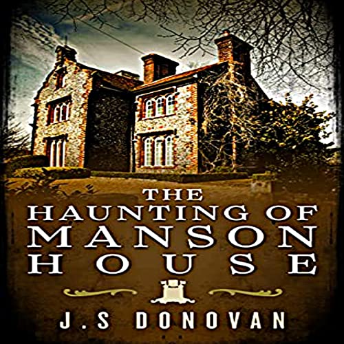 The Haunting of Manson House