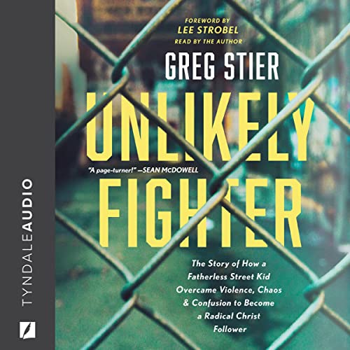 Unlikely Fighter by Greg Stier