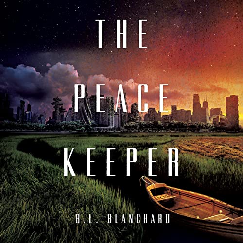 The Peacekeeper by B.L. Blanchard